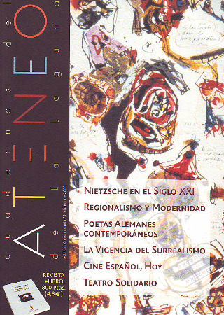 CUADERNOS DEL ATENEO DE LA LAGUNA. Nº 9: NIETZSCHE EN EL SIGLO XXI. REGIONALISMO Y MODERNIDAD. POETAS ALEMANES CONTEMPORANEOS. LA VIGENCIA DEL SURREALISMO. CINE ESPAÑOL, HOY. TEATRO SOLIDARIO.