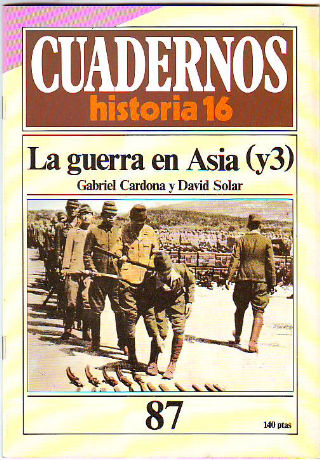 CUADERNOS HISTORIA 16. Nº 87. LA GUERRA EN ASIA (3).