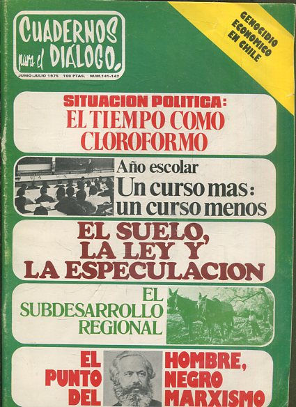 CUADERNOS PARA EL DIALOGO.Nº 141-142. SITUACION POLITICA: EL TIEMPO COMO CLOROFORMO.