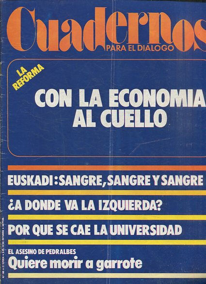 CUADERNOS PARA EL DIALOGO.Nº  180  LA REFORMA CON LA ECONOMIA AL CUELLO.