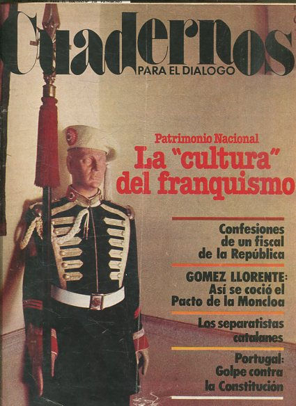 CUADERNOS PARA EL DIALOGO.Nº 238. PATRIMONIO NACIONAL. LA CULTURA DEL FRANQUISMO.