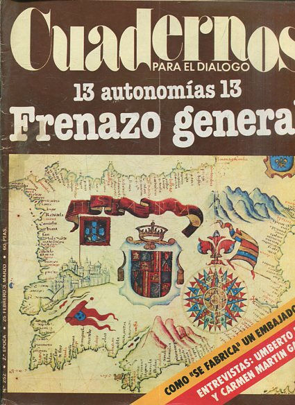 CUADERNOS PARA EL DIALOGO.Nº 252 13 AUTONOMIAS 14 FRENAZO GENERAL.