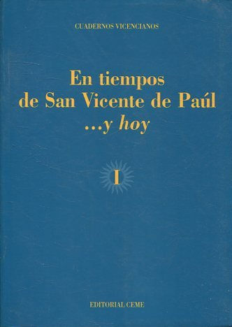 CUADERNOS VICENCIANOS DE SAN DE PAUL... Y HOY. Nº I.