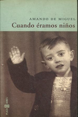 CUANDO ERAMOS NIÑOS.