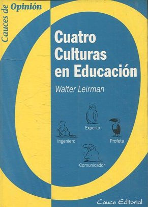 CUATRO CULTURAS EN EDUCACION.