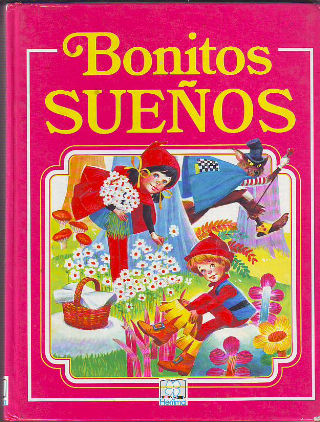 CUENTOS DE SIEMPRE. BONITOS SUEÑOS.