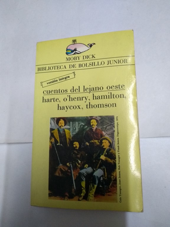 Cuentos del lejano Oeste. Harte, O'henry, Hamilton, Haycox, Thomson