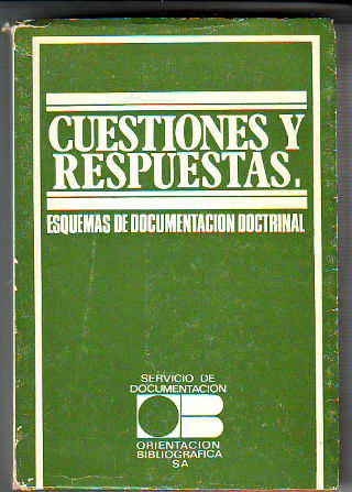 CUESTIONES Y RESPUESTAS (ESQUEMAS DE DOCUMENTACION DOCTRINAL).