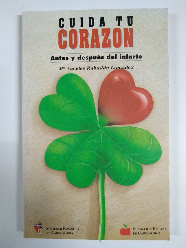 Cuida tu corazón. Antes y después del infarto