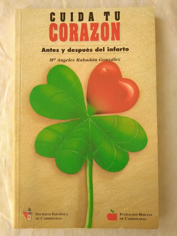 Cuida tu corazon antes y despues del infarto