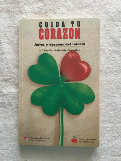 Cuida tu corazón. Antes y después del infarto