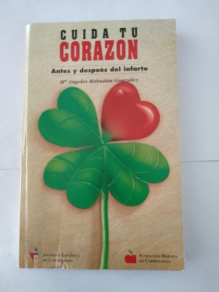 Cuida tu corazon antes y despues del infarto