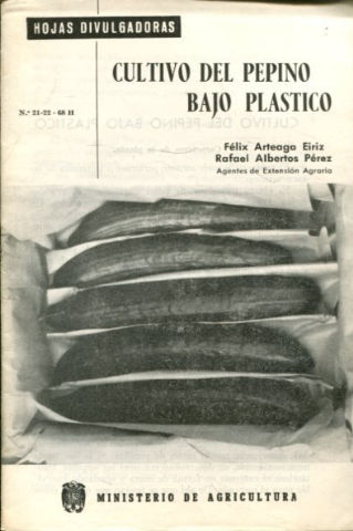 CULTIVO DEL PEPINO BAJO PLASTICO.