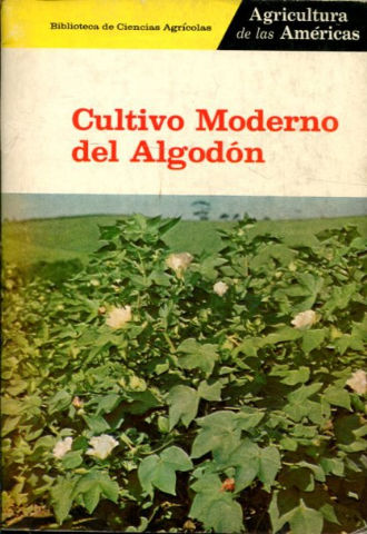 CULTIVO MODERNO DEL ALGODÓN.