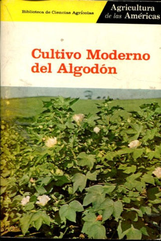 CULTIVO MODERNO DEL ALGODÓN.