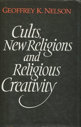 CULTS, NEW RELIGIONS AND RELIGIOUS CREATIVITY.