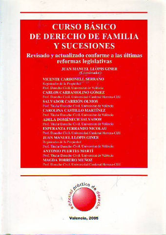 CURSO BASICO DE DERECHO DE FAMILIA Y SUCESIONES. REVISADO Y ACTUALIZADO CONFORME A LAS ULTIMAS REFORMAS LEGISLATIVAS.