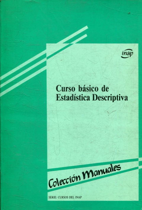 CURSO BASICO DE ESTADISTICA DESCRIPTIVA.