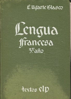 CURSO CICLICO DE LENGUA FRANCESA.  TERCER aÑO. PRIMERA EDICION.