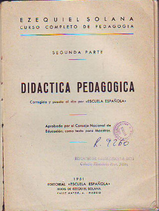 CURSO COMPLETO DE PEDAGOGIA. SEGUNDA PARTE: DIDACTICA PEDAGOGICA.