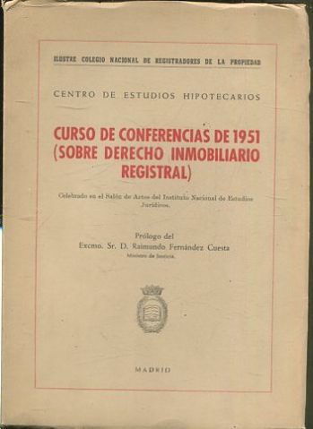 CURSO DE CONFERENCIAS DE 1951 (SOBRE DERECHO INMOBILIARIO REGISTRAL).