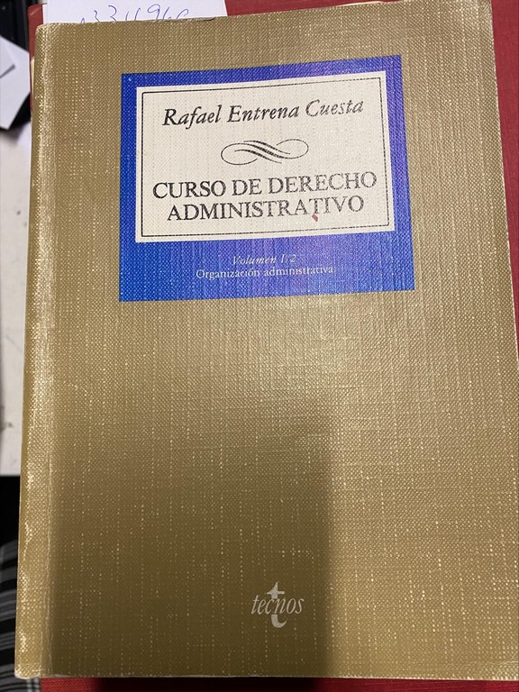 CURSO DE DERECHO ADMINISTRATIVO. VOLUMEN 1/2. ORGANIZACIÓN ADMINISTRATIVO.