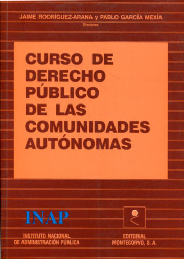 CURSO DE DERECHO PUBLICO DE LAS COMUNIDADES AUTONOMAS.