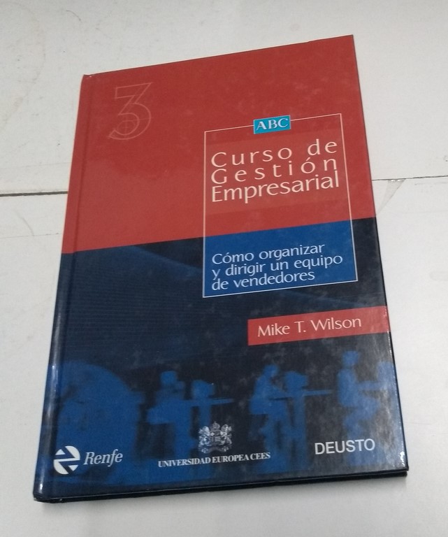 Curso de Gestión Empresarial. Cómo organizar y dirigir un equipo de vendedores, 3