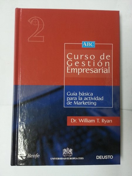 Curso de gestion empresarial. Guia basica para la actividad de Marketing