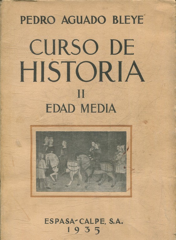 CURSO DE HISTORIA. TOMO II: EDAD MEDIA.