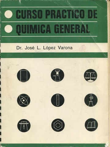 CURSO PRACTICO DE QUIMICA GENERAL.