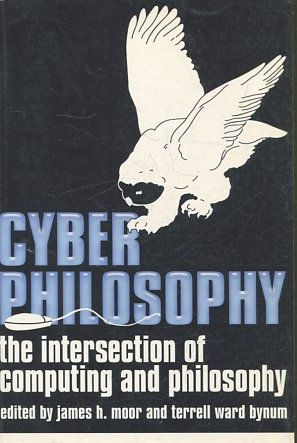 CYBER PHILOSOPHY. THE INTERSECTION OF COMPUTING AND PHILOSOPHY.