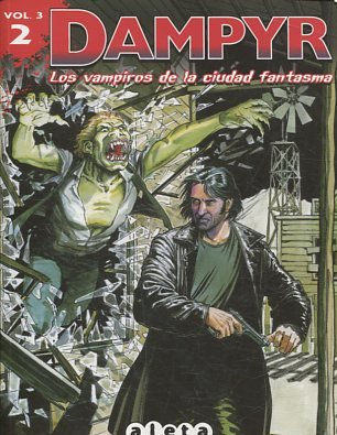 DAMPYR. VOL. 3, 2: LOS VAMPIROS DE LA CIUDAD FANTASMA.