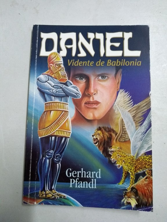 Daniel: Vidente de Babilonia