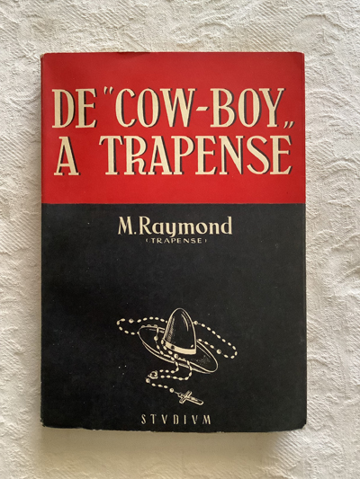 De "Cow-boy" a trapense