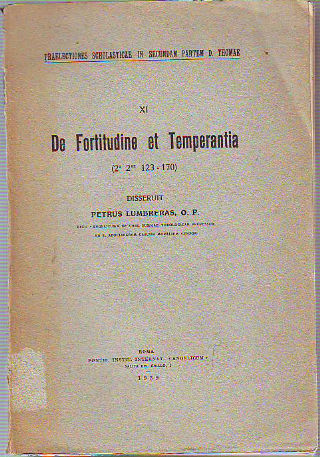 DE FORTITUDINE ET TEMPERANTIA (2ª 2ªº 123-170).