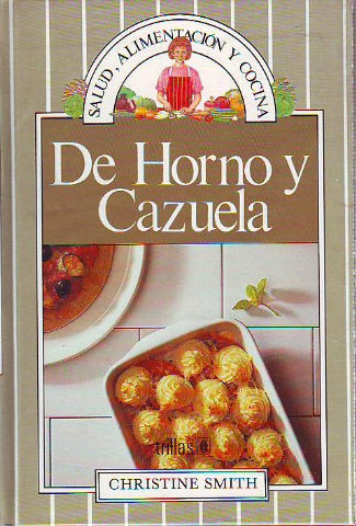 DE HORNO Y CAZUELA.