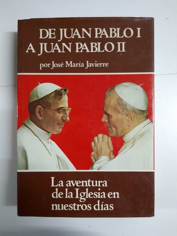 De Juan Pablo I a Juan Pablo II