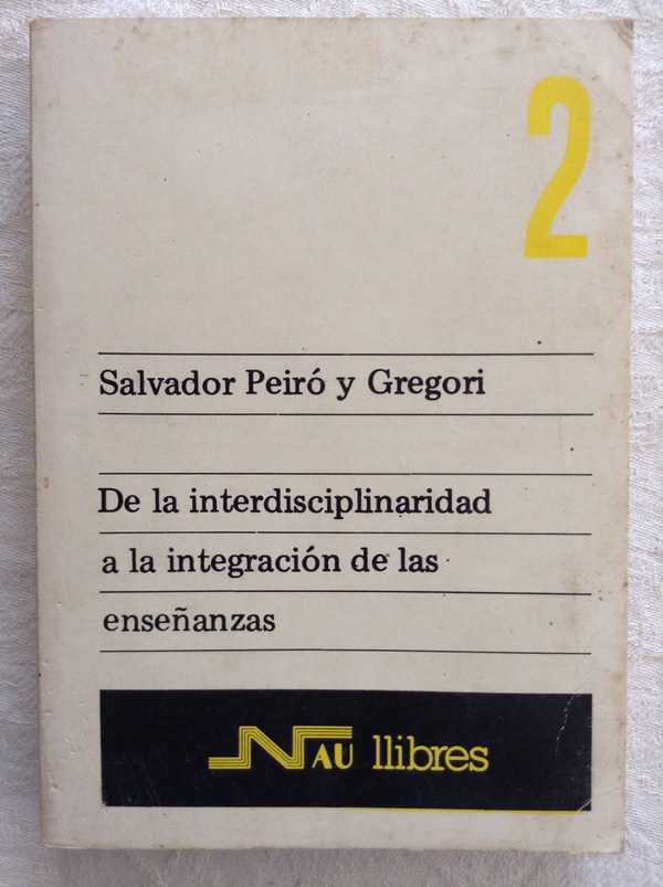 De la interdisciplinaridad a la integración de las enseñanzas