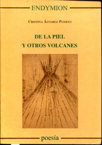 DE LA PIEL Y OTROS VOLCANES.