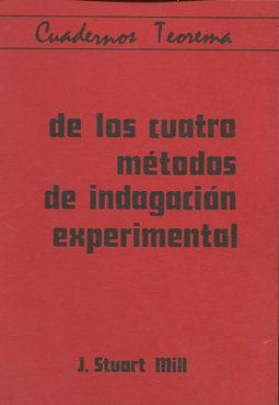 DE LOS CUATRO METODOS DE INDAGACION EXPERIMENTAL.