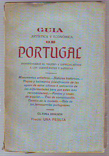 DE SEVILLA A BATALHA. EXCURSIÓN ARQUEOLÓGICA E HISTÓRICA. DESCRIBIENDO LOS PUEBLOS MÁS IMPORTANTES POR QUE PASA LA LINEA DE SEVILLA A MERIDA Y A BADAJOZ Y LOS MONUMENTOS MÁS NOTABLES DE PORTUGAL, PARA SERVIR DE GUIA AL VIAJERO.