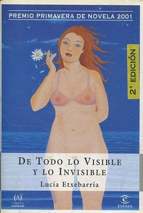 DE TODO LO VISIBLE Y LO INVISIBLE.