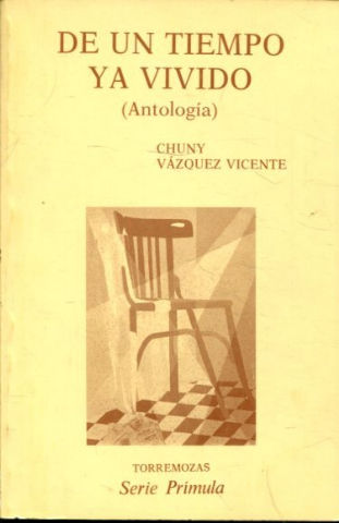 DE UN TIEMPO YA VIVIDO (ANTOLOGIA).