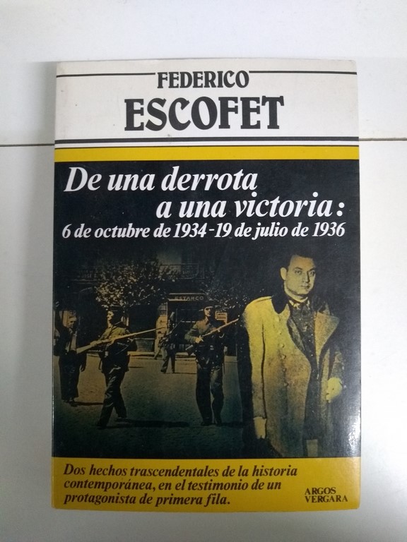 De una derrota a una victoria: 6 de octubre de 1934-19 de julio de 1936