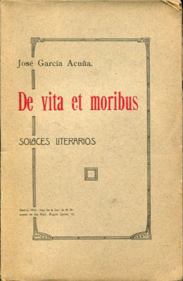 DE VITA ET MORIBUS.