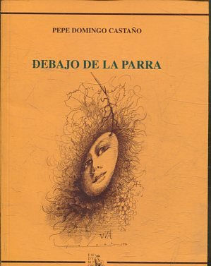 DEBAJO DE LA PARRA.