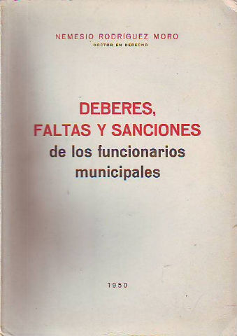 DEBERES, FALTAS Y SANCIONES DE LOS FUNCIONARIOS MUNICIPALES.