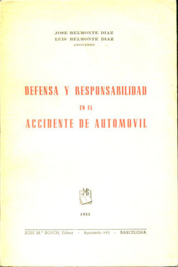 DEFENSA Y RESPONSABILIDAD EN EL ACCIDENTE DE AUTOMOVIL.