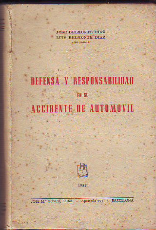 DEFENSA Y RESPONSABILIDAD EN EL ACCIDENTE DE AUTOMOVIL.